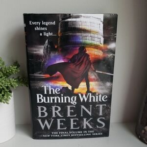 The Burning White by Brent Weeks Hardcover Book. New